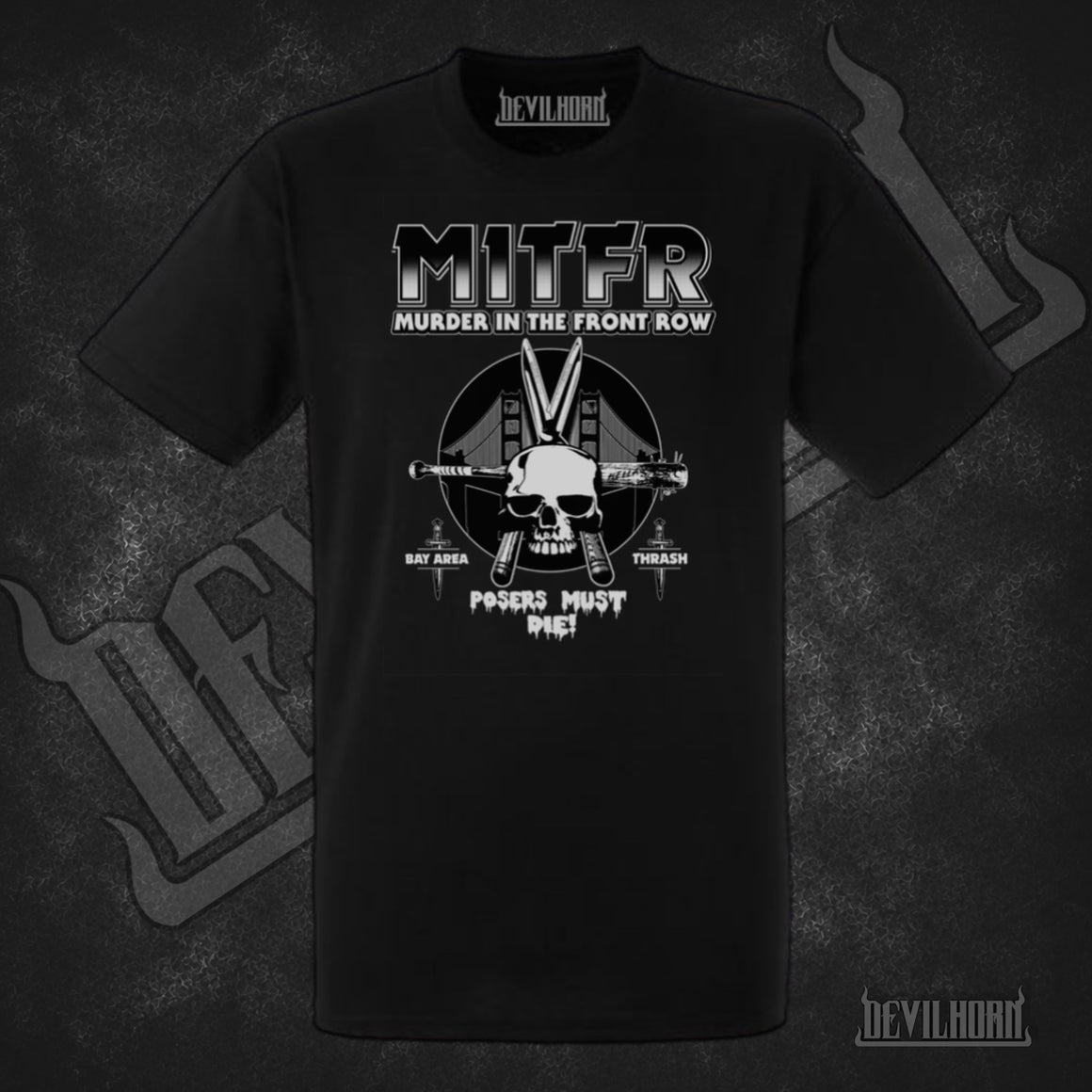 Official Murder in the Front Row “Posers Must Die” T-Shirt - DEVILHORN