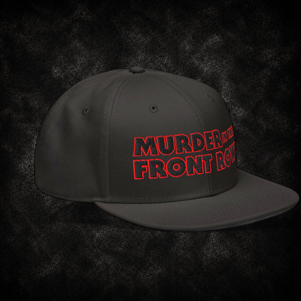 Murder in the Front Row Snapback Cap